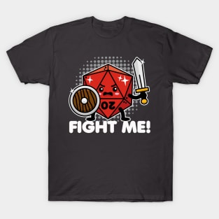 Fight Me Kawaii 20 Sided Dice T-Shirt